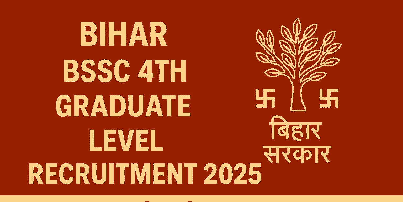 Bihar BSSC 4th Graduate Level Recruitment 2025